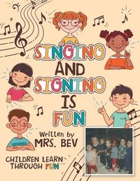 bokomslag Singing and Signing Is Fun