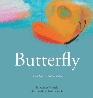 bokomslag Butterfly: Based On A Hasidic Fable