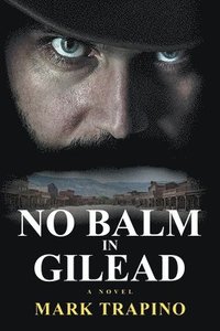 bokomslag No Balm in Gilead