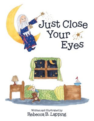 Just Close Your Eyes 1