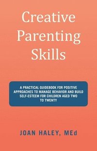 bokomslag Creative Parenting Skills