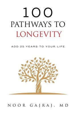 bokomslag 100 Pathways to Longevity