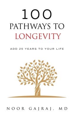 bokomslag 100 Pathways to Longevity