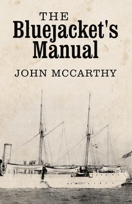 John McCarthy - Bluejacket's Manual, Häftad