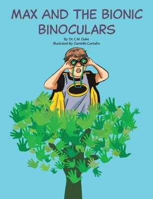 bokomslag Max and the Bionic Binoculars