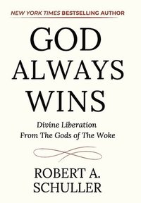 bokomslag God Always Wins