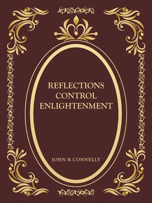 bokomslag Reflections Control Enlightenment
