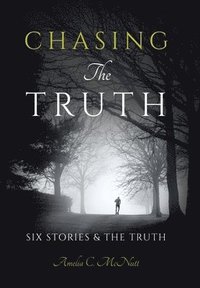 bokomslag Chasing The Truth
