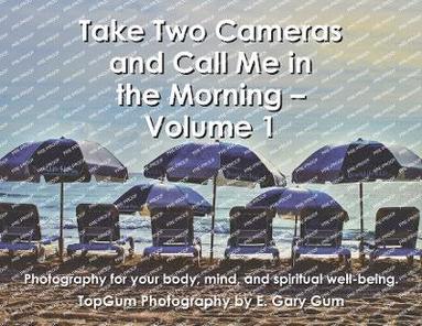 bokomslag Take Two Cameras and Call Me in the Morning - Volume 1