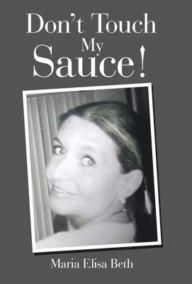 bokomslag Don't Touch My Sauce!