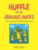 bokomslag Huffle and the Jealous Ducks