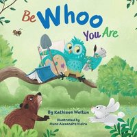 bokomslag Be WHOO You Are