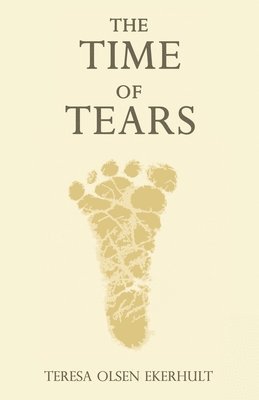 Teresa Olsen Ekerhult - Time of Tears, Häftad