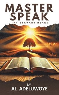 bokomslag Master Speak: Thy Servant Hears