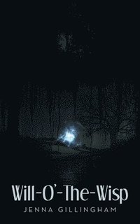 bokomslag Will-O'-The-Wisp