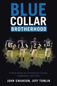 bokomslag Blue Collar Brotherhood