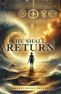 bokomslag He Shall Return