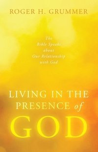 bokomslag Living in the Presence of God