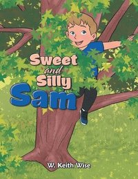 bokomslag Sweet and Silly Sam