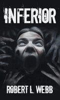 Robert L Webb - Inferior, Inbunden