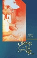 Todd Evans - Stories From A Curious Life, Häftad