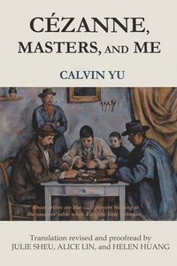 bokomslag Cézanne, Masters, and Me