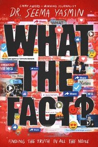 bokomslag What the Fact?: Finding the Truth in All the Noise