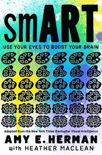 bokomslag Smart: Use Your Eyes to Boost Your Brain (Adapted from the New York Times Bestseller Visual Intelligence)