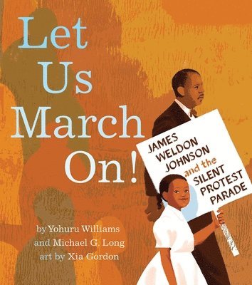 Yohuru Williams, Michael G. Long - Let Us March On!, Inbunden
