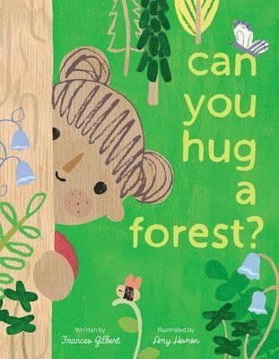 Can You Hug a Forest? 1