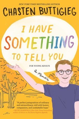 bokomslag I Have Something to Tell You-For Young Adults