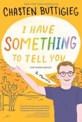 bokomslag I Have Something to Tell You--For Young Adults