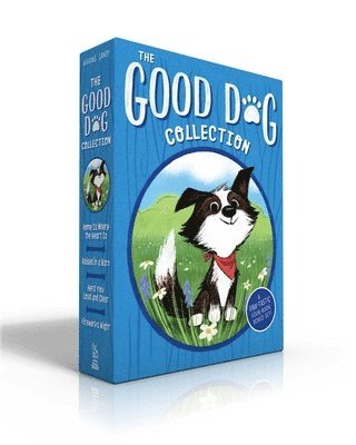 bokomslag The Good Dog Collection (Boxed Set): Home Is Where the Heart Is; Raised in a Barn; Herd You Loud and Clear; Fireworks Night