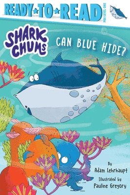 Can Blue Hide?: Ready-To-Read Pre-Level 1 1