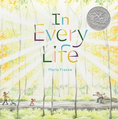 In Every Life: (Caldecott Honor) 1