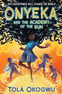 bokomslag Onyeka and the Academy of the Sun