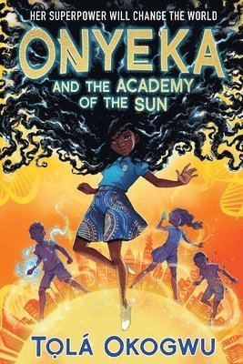 Onyeka and the Academy of the Sun 1