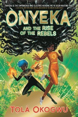 Onyeka and the Rise of the Rebels 1