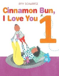 bokomslag Cinnamon Bun, I Love You 1
