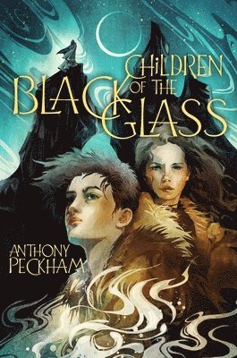 bokomslag Children of the Black Glass: Volume 1