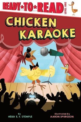 Heidi E. y. Stemple, Heidi E. Y. Stemple - Chicken Karaoke: Ready-To-Read Level 1, Inbunden