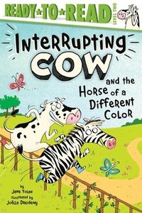 bokomslag Interrupting Cow and the Horse of a Different Color: Ready-To-Read Level 2