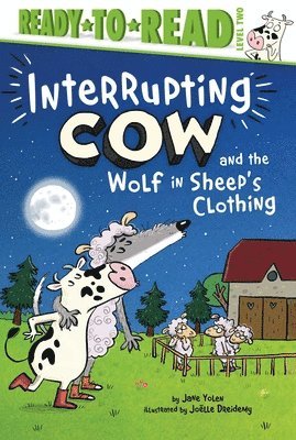 bokomslag Interrupting Cow and the Wolf in Sheep's Clothing: Ready-To-Read Level 2