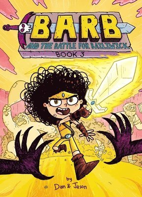 Dan & Jason, Jason Patterson, Dan Abdo - Barb and the Battle for Bailiwick, Inbunden