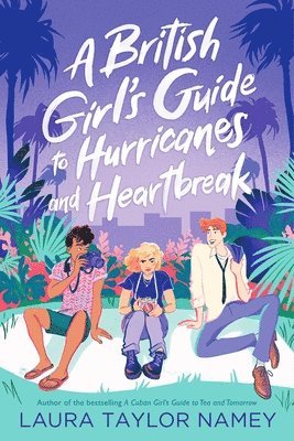 bokomslag A British Girl's Guide to Hurricanes and Heartbreak