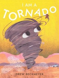 bokomslag I Am a Tornado