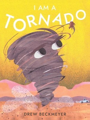 bokomslag I Am a Tornado