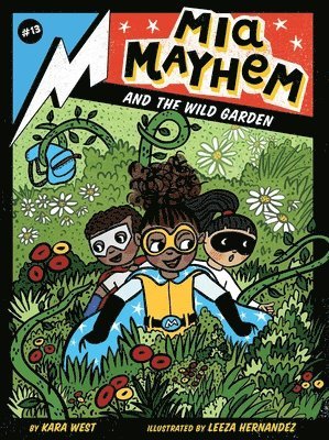 Kara West - Mia Mayhem and the Wild Garden, Inbunden