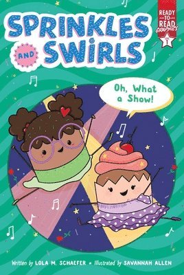 Lola M. Schaefer - Oh, What a Show!: Ready-To-Read Graphics Level 1, Häftad
