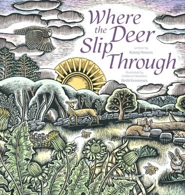 Katey Howes - Where the Deer Slip Through, Inbunden